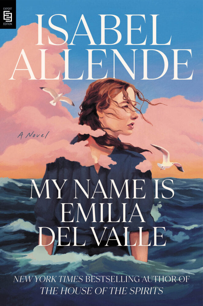 My Name Is Emilia del Valle (Isabel Allende)