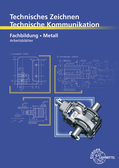 Technisches Zeichnen, Technische Kommunikation (Bernhard Schellmann)