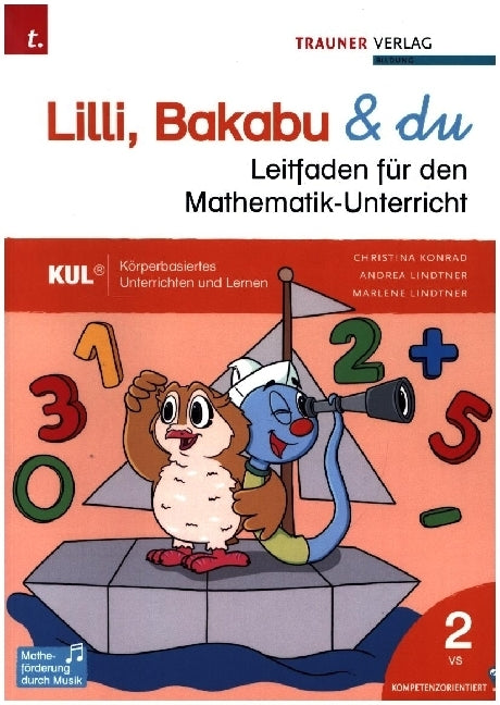Lilli, Bakabu & du, Leitfaden für den Mathematik-Unterricht 2 VS (Christina Konrad)