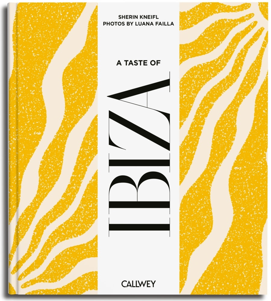 A Taste of Ibiza (Sherin Kneifl)