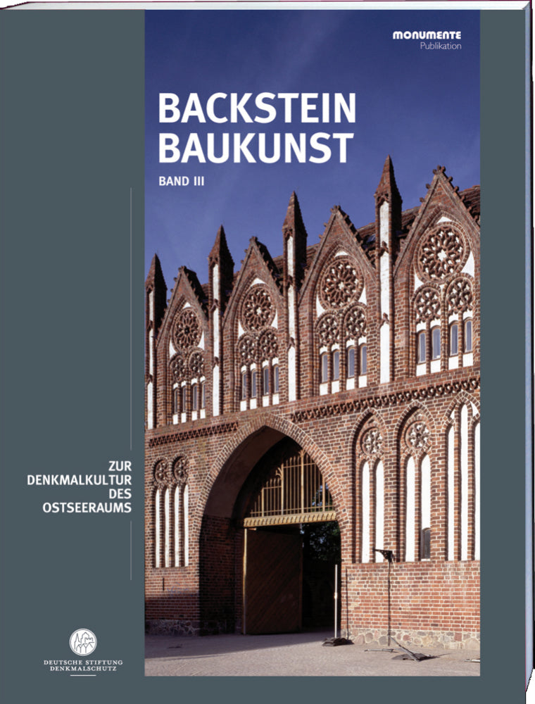 Backsteinbaukunst Band 3 (Deutsche Stiftung Denkmalschutz)