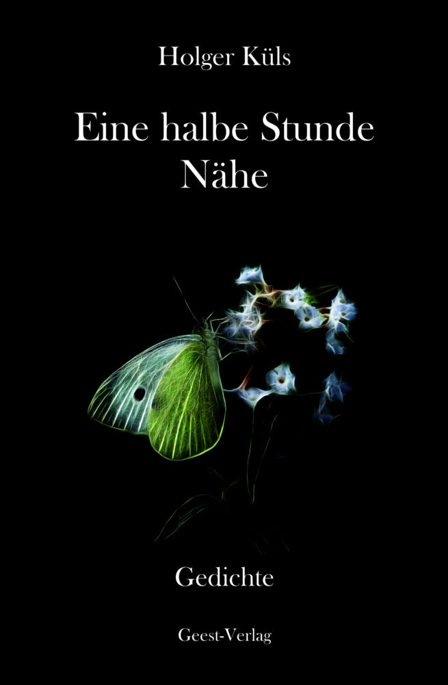 Eine halbe Stunde Nähe (Holger Küls)