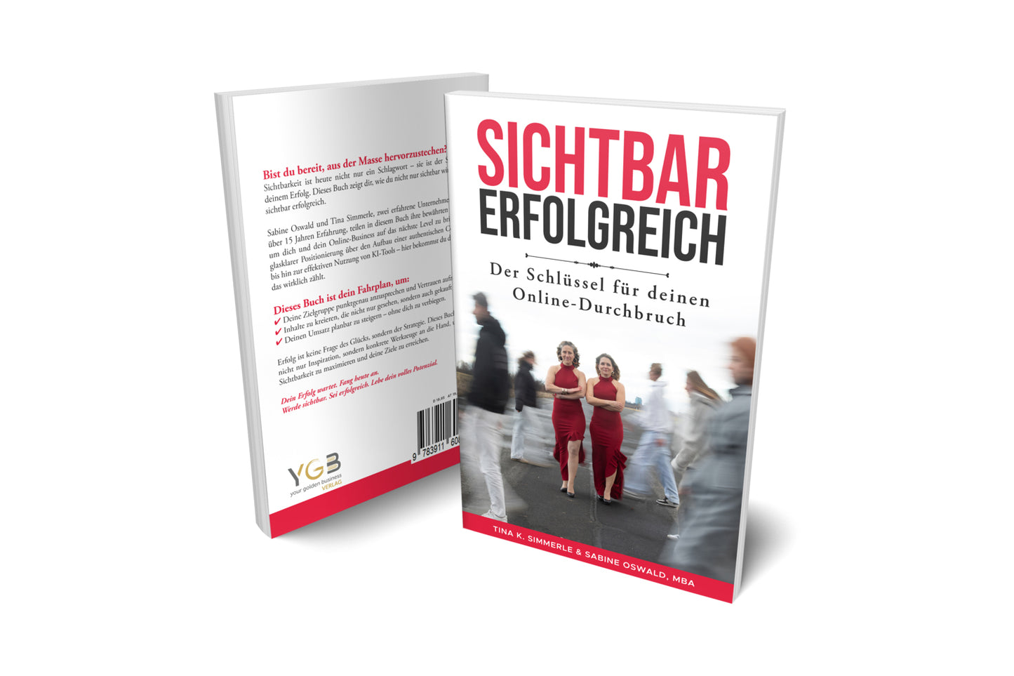 Sichtbar erfolgreich (Your Golden Business - Ygb Verlag)