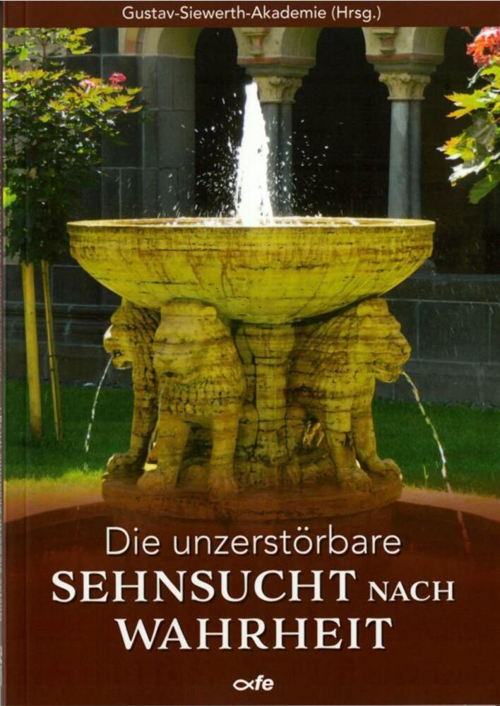 Die unzerstörbare Sehnsucht nach Wahrheit (Manuel Schlögl)