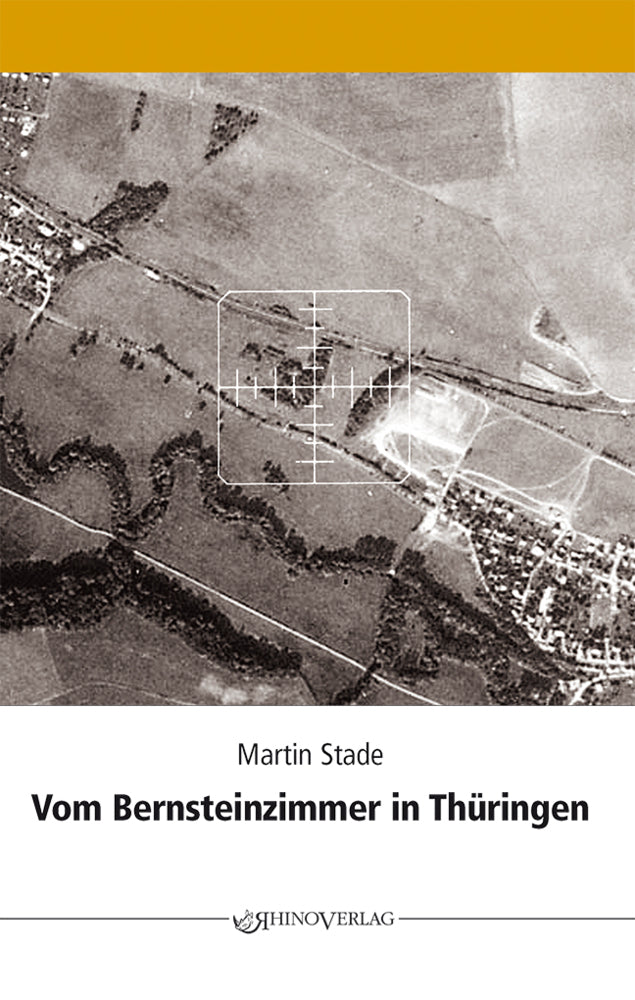 Vom Bernsteinzimmer in Thüringen (Martin Stade)