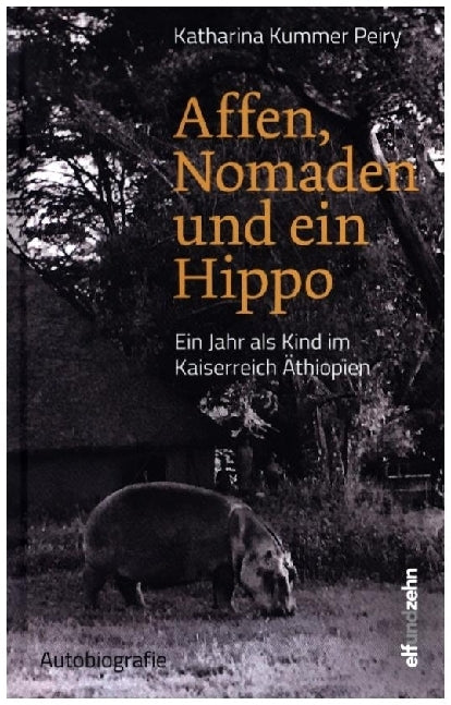 Affen, Nomaden und ein Hippo (Katharina Kummer Peiry)