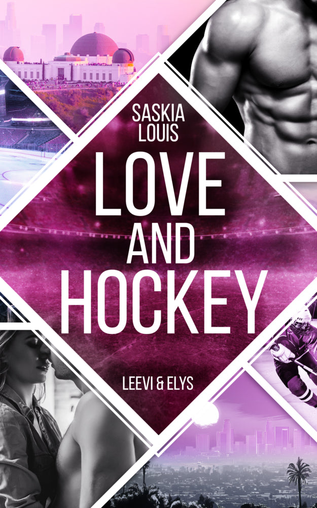 Love and Hockey: Leevi & Elys (Saskia Louis)