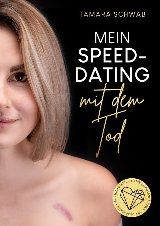 Mein Speed-Dating mit dem Tod (Tamara Schwab)
