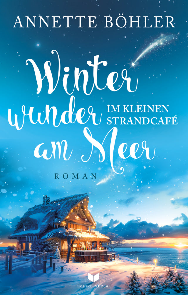 Winterwunder im kleinen Strandcafé am Meer (Annette Böhler)