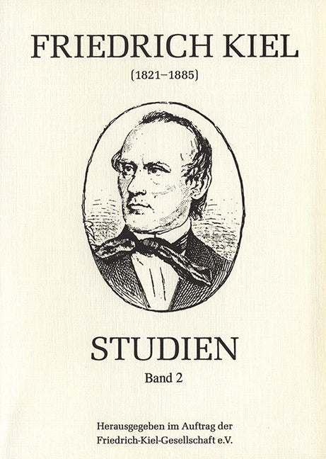 Friedrich-Kiel-Studien / Friedrich-Kiel-Studien, Band 2 (Peter Pfeil)