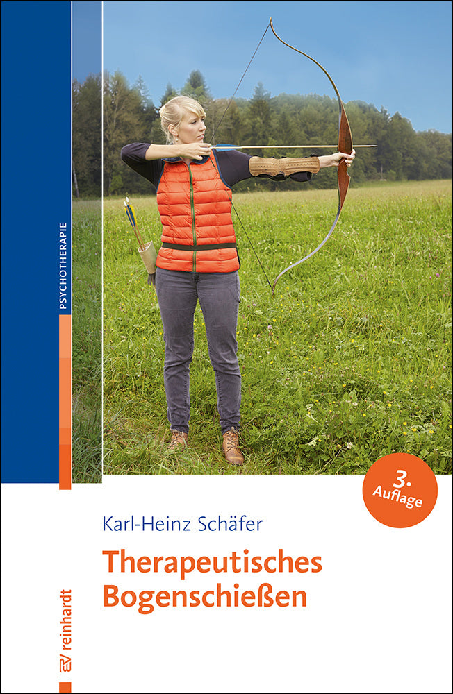 Therapeutisches Bogenschießen (Karl-Heinz Schäfer)