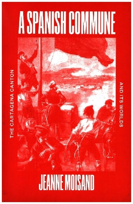 A Spanish Commune (Jeanne Moisand)