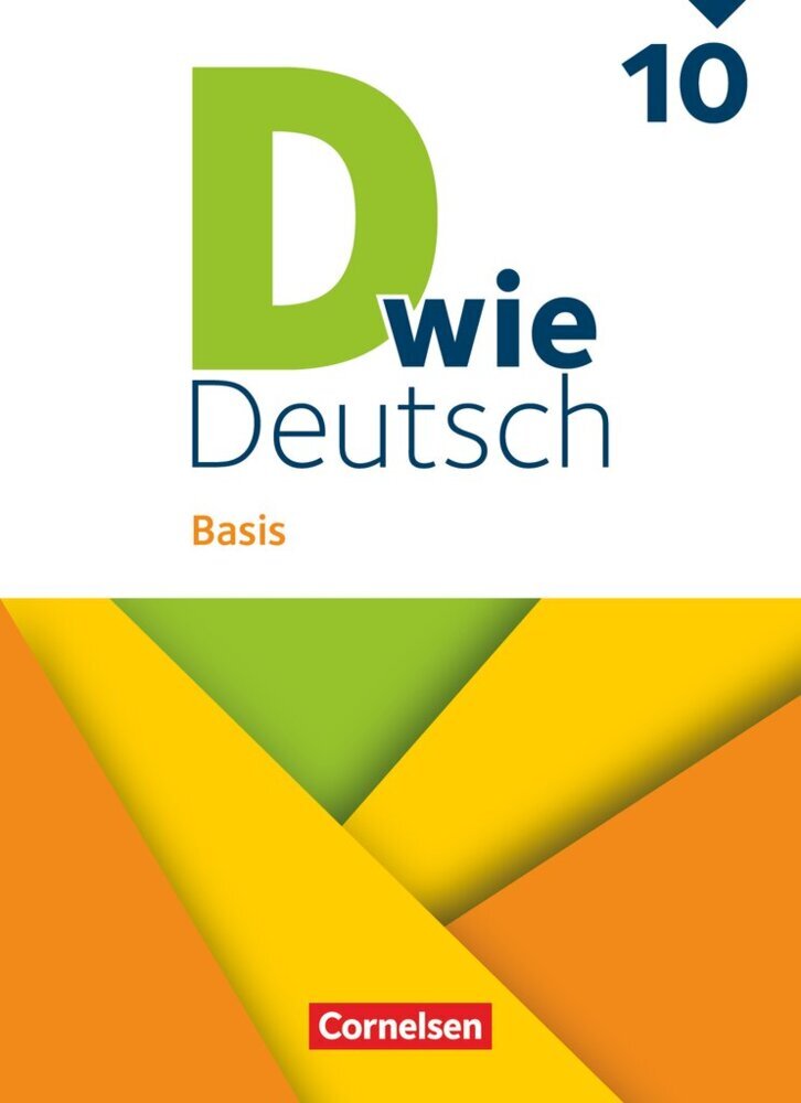 D wie Deutsch - Basis Ausgabe 2023 - 10. Schuljahr (Martina Kolbe-Schwettmann)