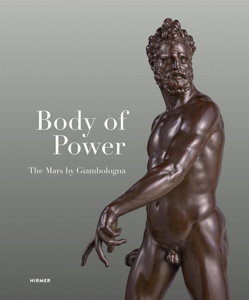Body of Power - The Mars by Giambologna (Stephan Koja)