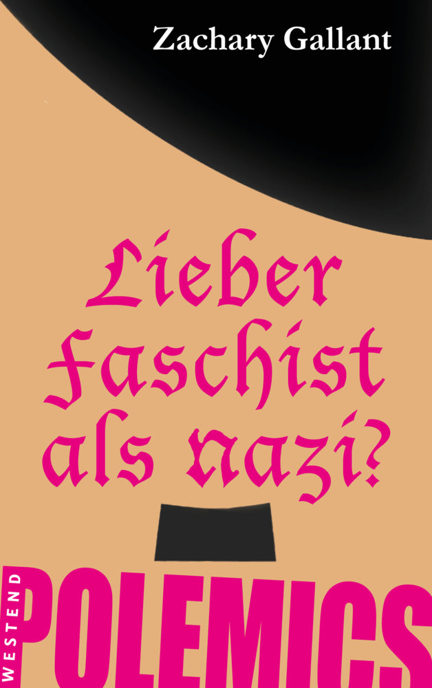 Lieber Faschist als Nazi? (Zachary Gallant)