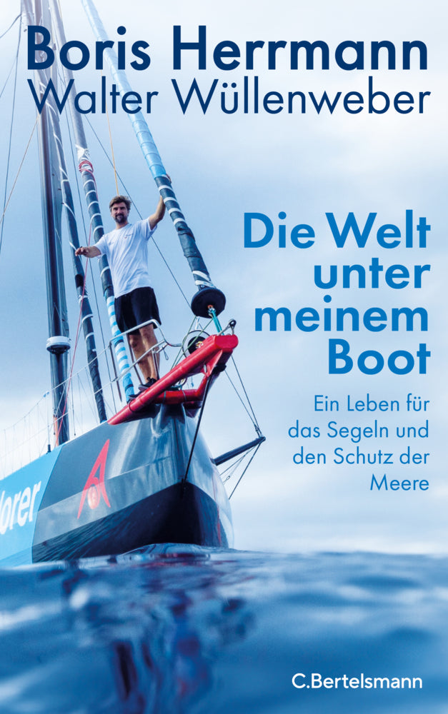 Die Welt unter meinem Boot (Boris Herrmann)