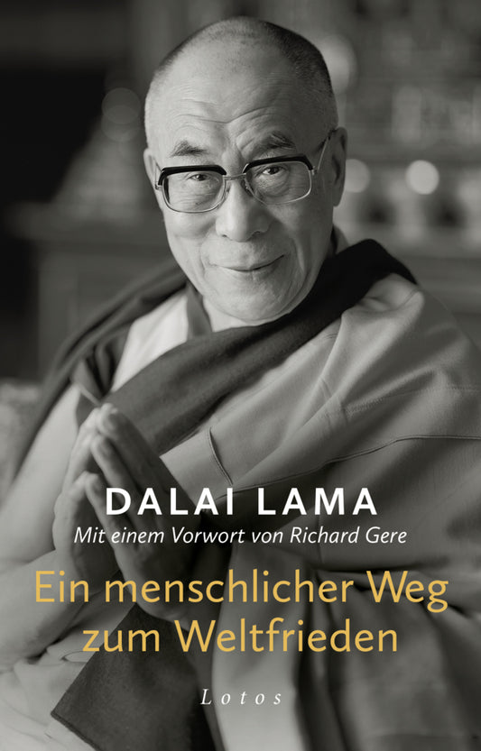 Ein menschlicher Weg zum Weltfrieden (Dalai Lama Xiv.)