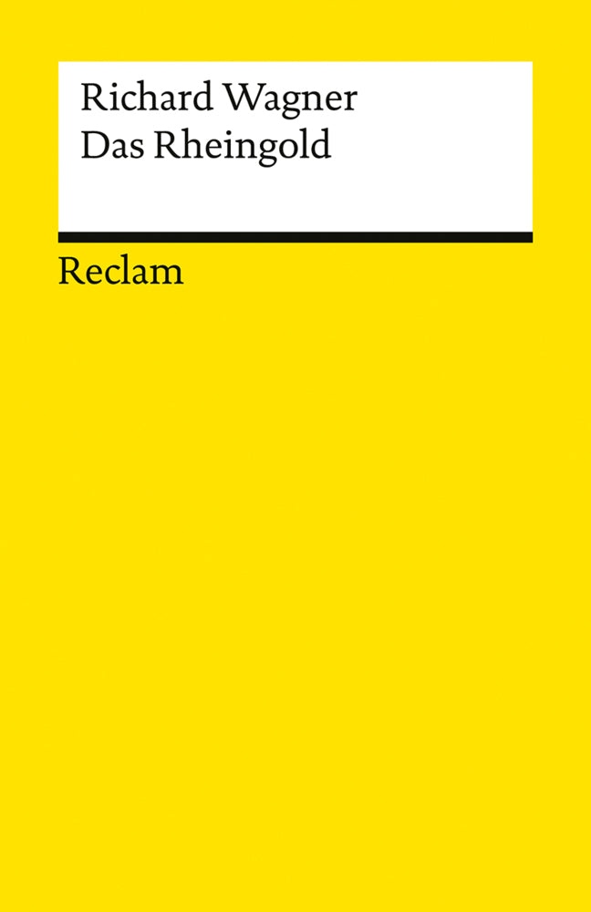 Der Ring des Nibelungen. Vorabend: Das Rheingold (Richard Wagner)