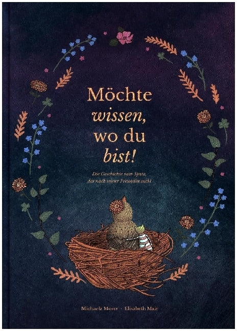 Möchte wissen, wo du bist! (Michaela Moser)