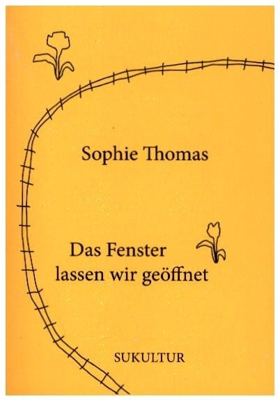 Das Fenster lassen wir geöffnet (Sophie Thomas)