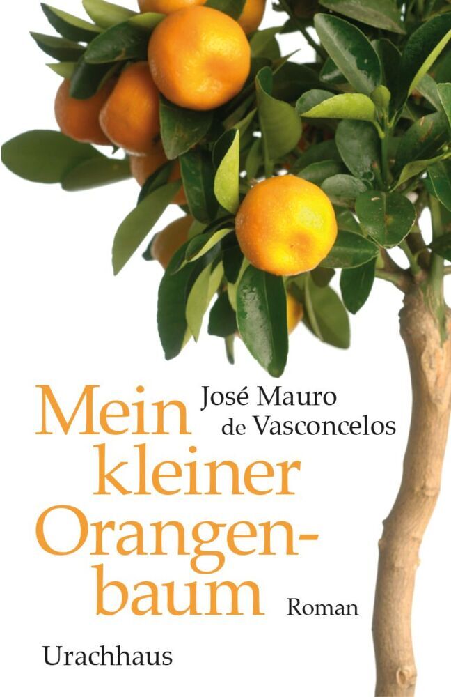 Mein kleiner Orangenbaum (José Mauro De Vasconcelos)