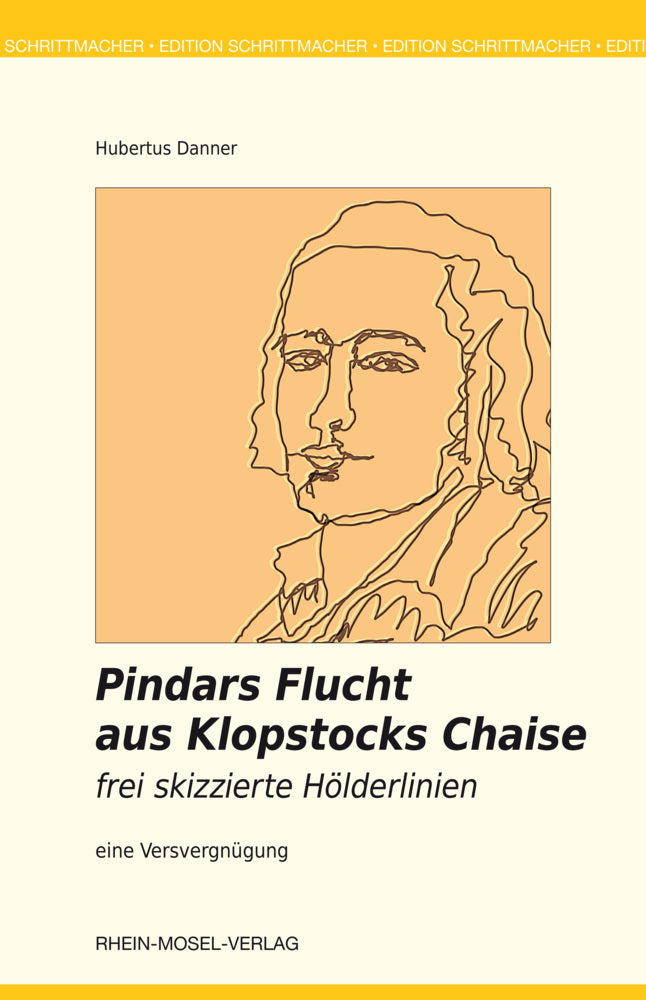 Pindars Flucht aus Klopstocks Chaise (Hubertus Dr. Danner)