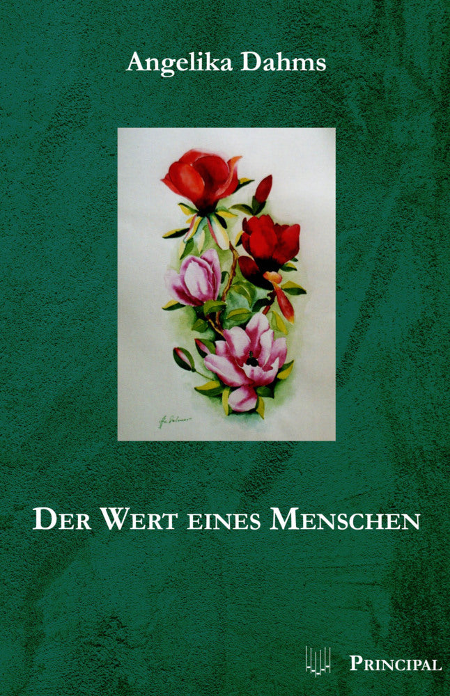 Der Wert eines Menschen (Angelika Dahms)