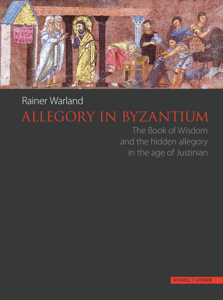 Allegory in Byzantium (Rainer Warland)
