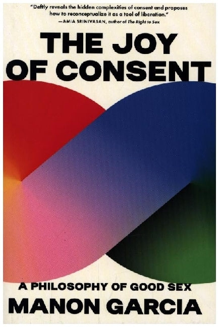 The Joy of Consent (Manon Garcia)