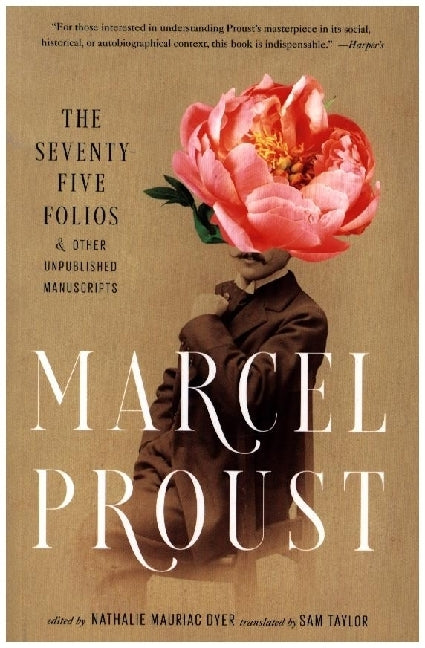 The Seventy-Five Folios and Other Unpublished Manuscripts (Marcel Proust)