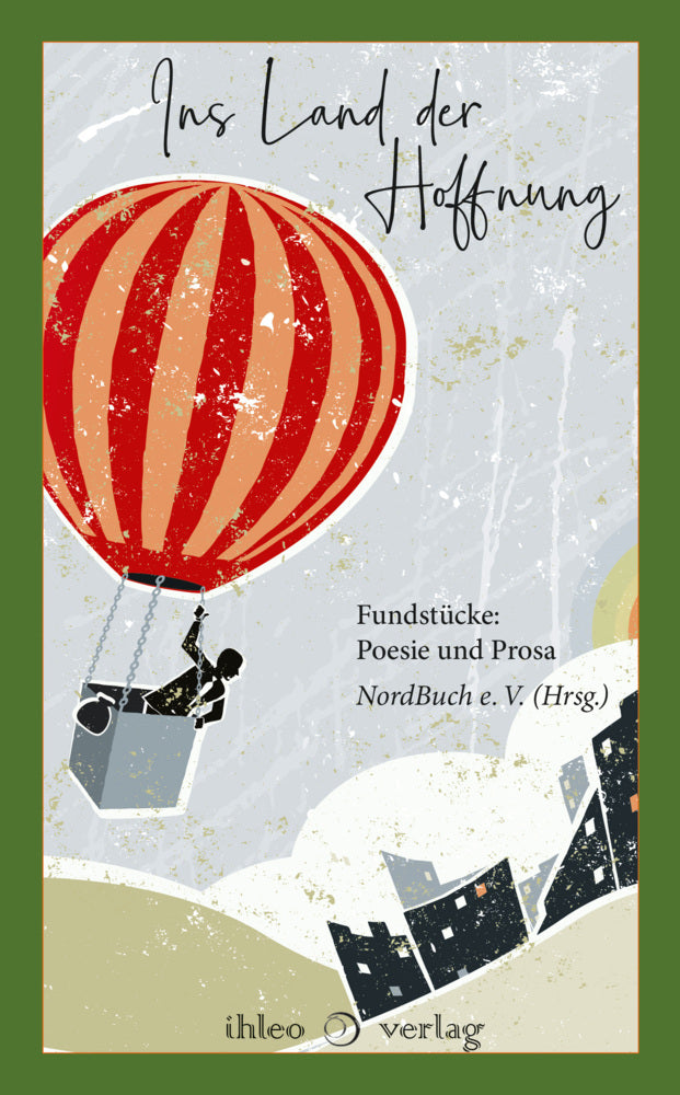 Ins Land der Hoffnung (Nordbuch E. V.)