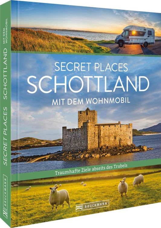 Secret Places Schottland mit dem Wohnmobil (Udo Haafke)