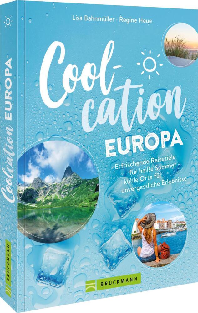 Coolcation Europa (Lisa Bahnmüller)