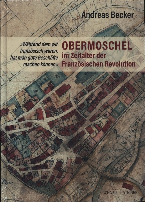 Obermoschel im Zeitalter der Französischen Revolution (Andreas Becker)
