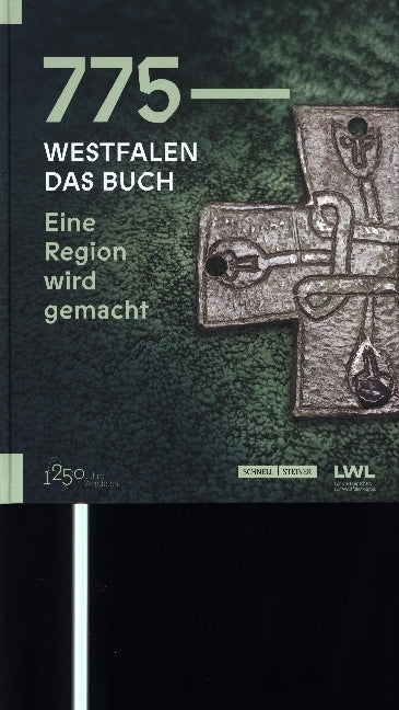775 - Westfalen. Das Buch (Landschaftsverband Westfalen-Lippe (Lwl))