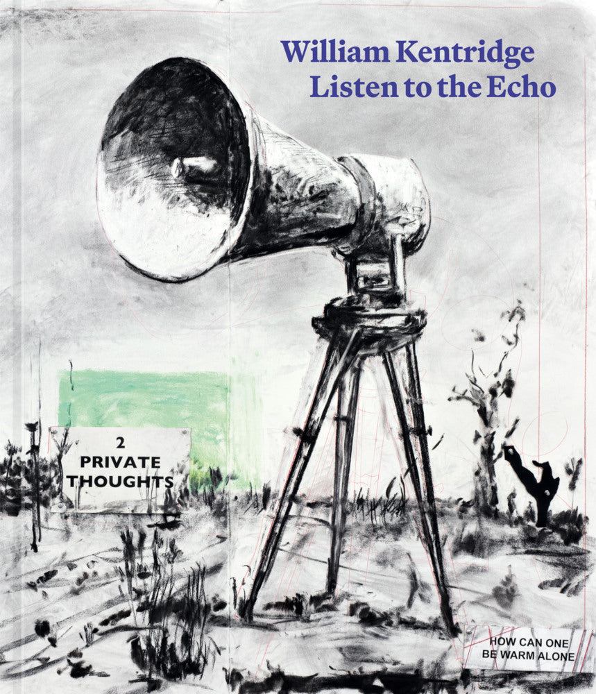 Listen to the Echo (William Kentridge)
