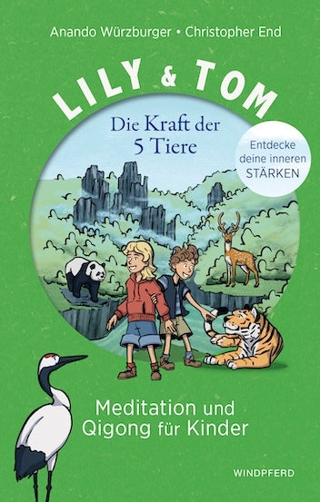 Lily & Tom - Die Kraft der 5 Tiere (Christopher End)