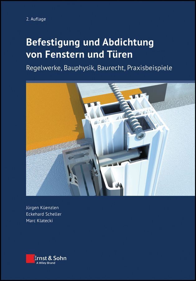 Befestigung und Abdichtung von Fenstern und Türen (Jürgen H. R. Küenzlen)