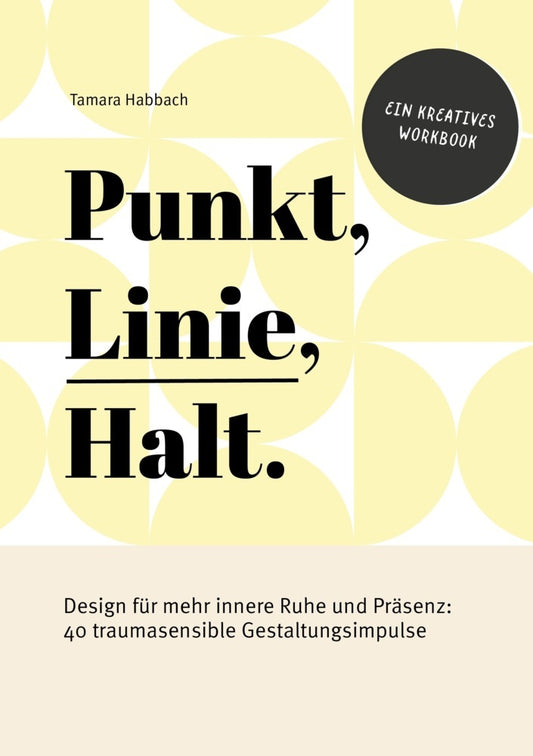 Punkt, Linie, Halt. (Tamara Habbach)