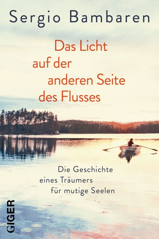 Das Licht auf der anderen Seite des Flusses (Sergio Bambaren)