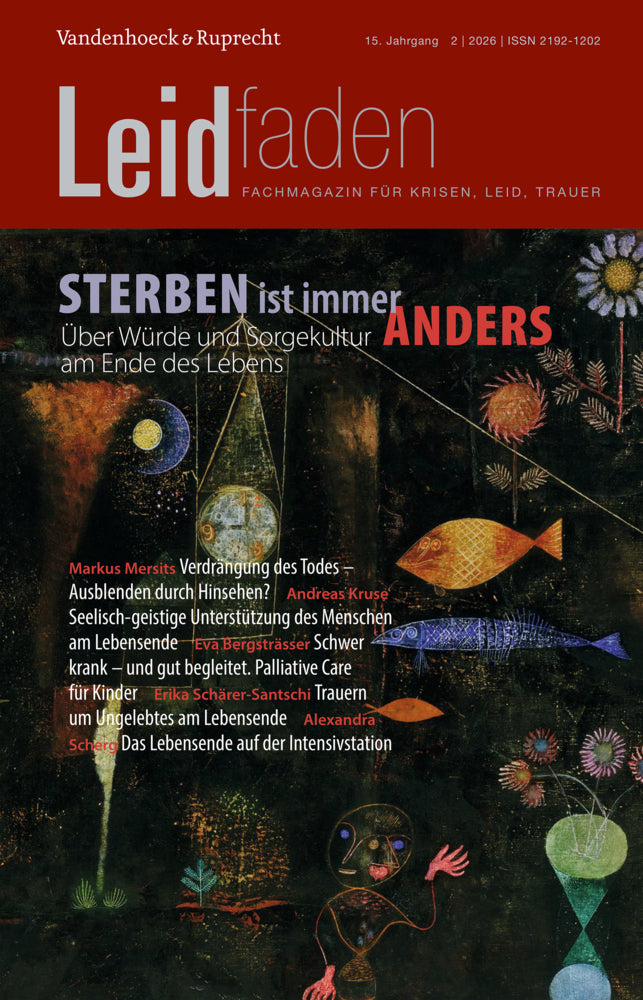 Sterben ist immer anders. Über Würde und Sorgekultur am Ende des Lebens (Erika Schärer-Santschi)
