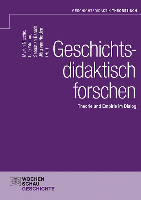 Geschichtsdidaktisch forschen (Martin Nitsche)