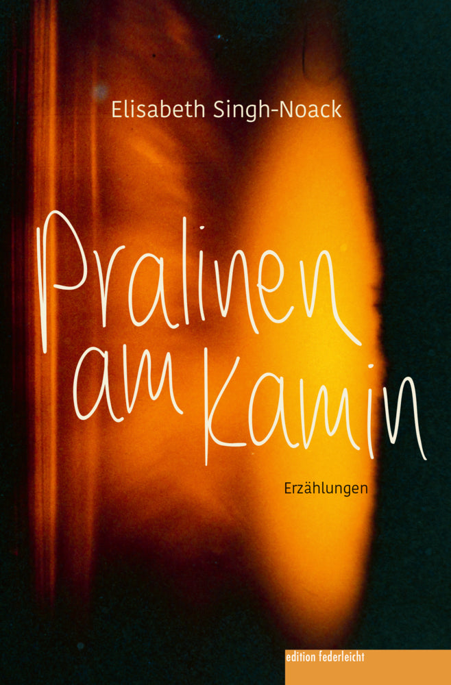 Pralinen am Kamin (Elisabeth Singh-Noack)