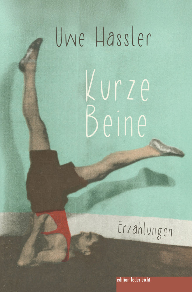 Kurze Beine (Uwe Hassler)
