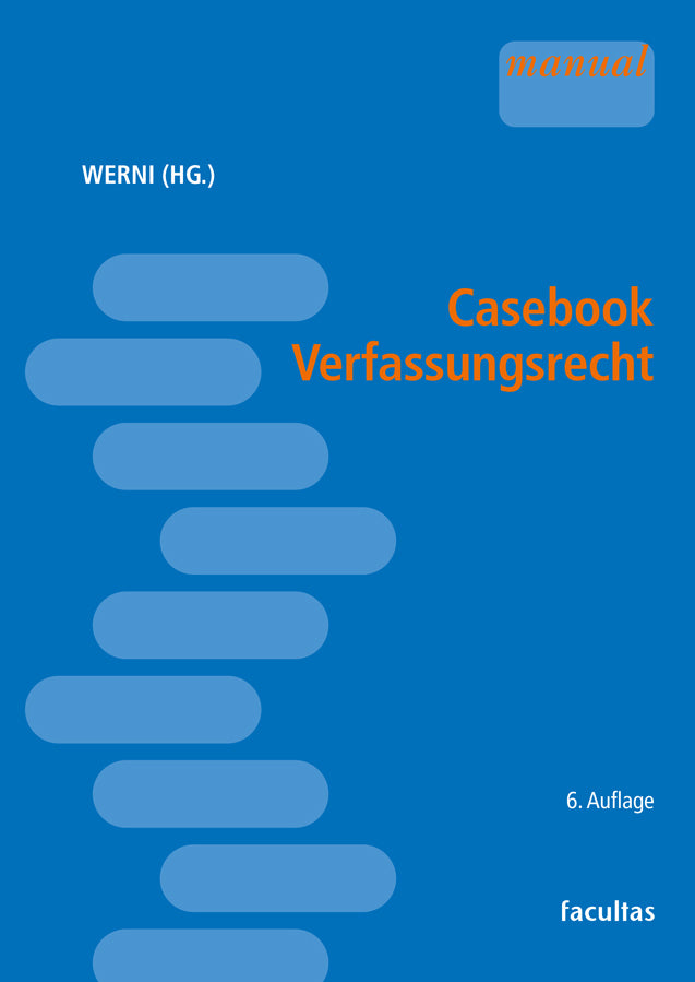 Casebook Verfassungsrecht (Florian Werni)