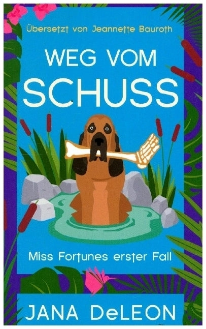 Weg vom Schuss (Jana Deleon)