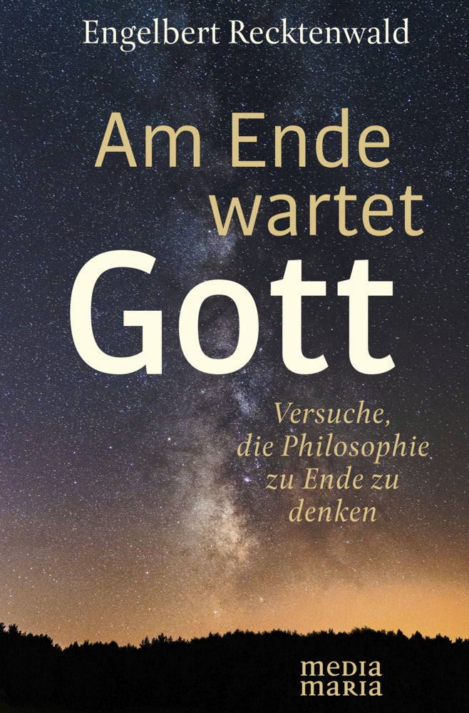 Am Ende wartet Gott (Engelbert Recktenwald)