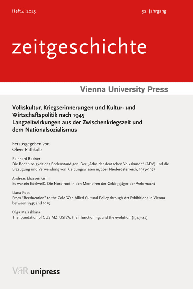 Volkskultur, Kriegserinnerungen und Kultur- und Wirtschaftspolitik nach 1945 (Oliver Rathkolb)