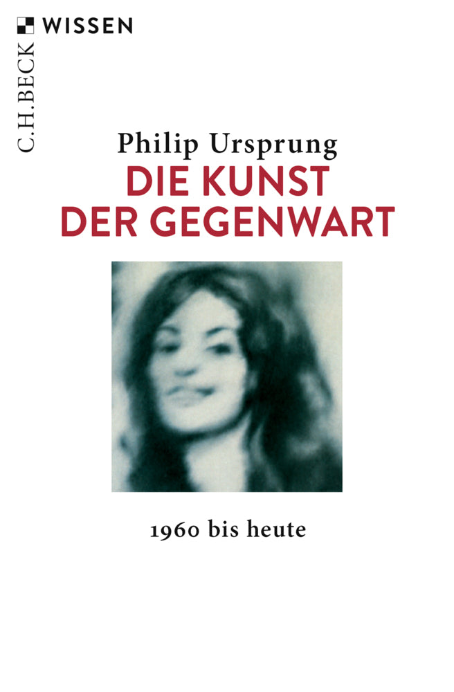 Die Kunst der Gegenwart (Philip Ursprung)