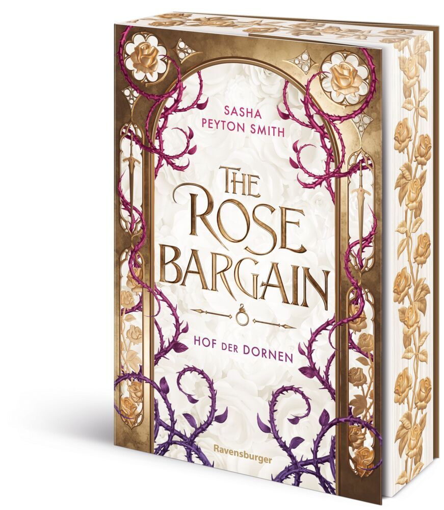 Hof der Dornen, Band 1: The Rose Bargain (Sasha Peyton Smith)